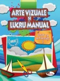 Arte vizuale si lucru manual - Caiet de activitati 1