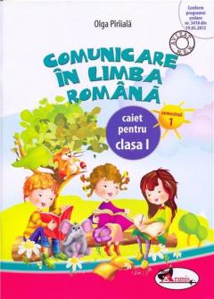 Comunicare in limba romana. Caiet pentru clasa I, semestrul 1