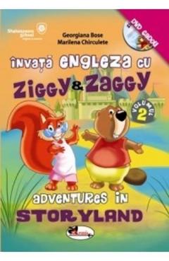 Invata engleza cu Ziggy&Zaggy - Vol. 2 (+DVD) Georgiana Bose, Marilena Chirculete