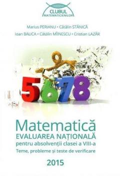 Matematica - Evaluarea Nationala pentru absolventii clasei a VIII-a