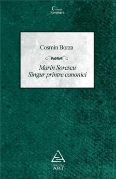 Marin Sorescu - Singur printre canonici