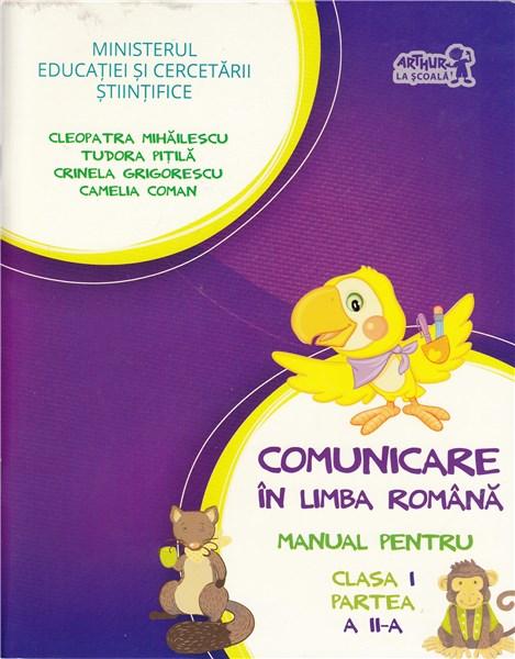 Comunicare in limba romana. Manual pentru clasa I - partea a II-a