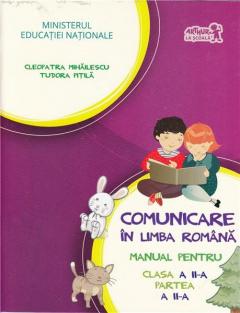 Comunicare in limba romana. Manual pentru clasa a II-a - partea a II-a