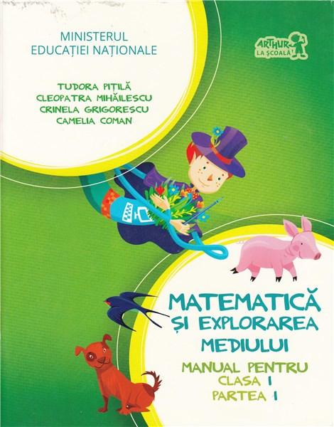 Matematica si explorarea mediului. Manual pentru clasa I - partea I