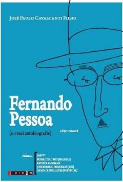 Fernando Pessoa (o cvasi autobiografie)