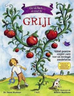 Ce sa faci... sa scapi de griji Dawn Huebner