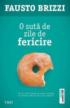 O suta de zile de fericire Fausto Brizzi