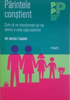 Parintele constient Shefali Tsabary