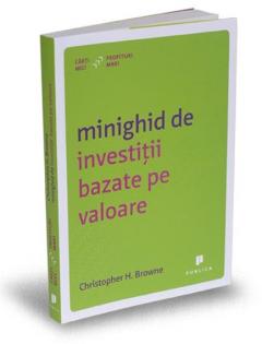 Minighid de investitii bazate pe valoare Christopher H. Browne