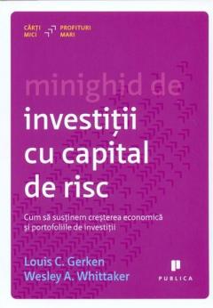 Minighid de investitii cu capital de risc Louis C. Gerken, Wesley A. Whittaker