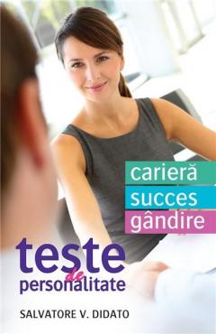 Teste de personalitate - Cariera, succes, gandire