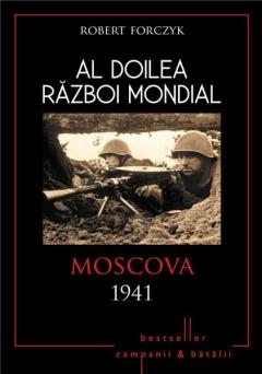 Al Doilea Razboi Mondial. Moscova 1941