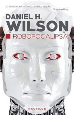 Robopocalipsa Daniel H. Wilson