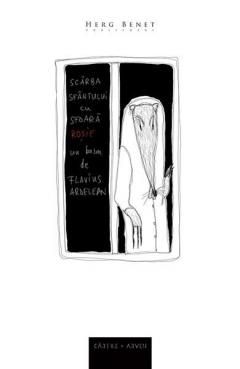 Scarba sfantului cu sfoara rosie Flavius Ardelean