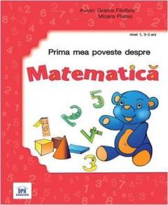 Prima mea carte despre matematica - caiet de matematica nivel I 3-5 ani