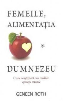 Femeile, alimentatia şi Dumnezeu
