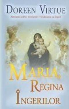 Maria, Regina Ingerilor