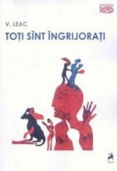 Toti sunt ingrijorati