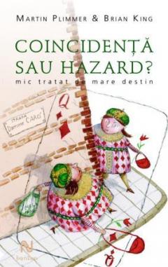 Coincidenta Sau Hazard. Mic Tratat De Mare Destin