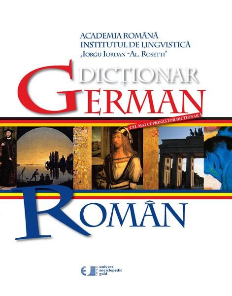 Dictionar German roman Academia Romana Institutul De Lingvistica Dictionar German roman Academia Romana Institutul De Lingvistica