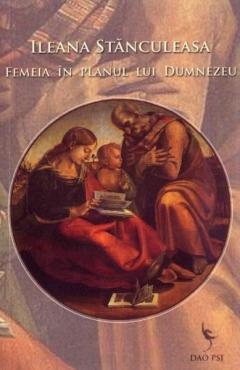 Femeia in planul lui Dumnezeu