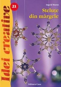 Stelute din margele -Ed.II- Idei Creative 21