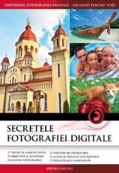 Secretele fotografiei digitale. Editia 2012