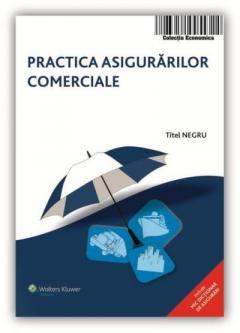 Practica asigurarilor comerciale