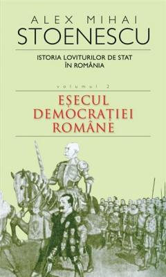 Coperta cărții Istoria loviturilor de stat in romania - vol. II