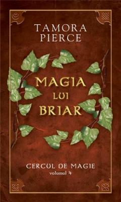 Magia lui Briar  ( vol. IV din seria Cercul de magie)