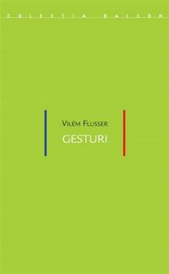 Gesturi Vilem Flusser