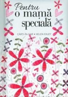 Pentru o mama speciala Helen Exley