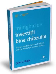 Minighid de investitii bine chibzuite John C. Bogle