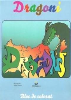 Dragoni - Bloc de colorat Mihai Neacsu