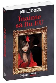 Inainte sa fiu eu Danielle Boonstra