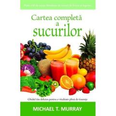 Cartea completa a sucurilor Michael T. Murray