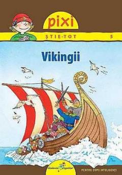 Pixi stie-tot - Vikingii 