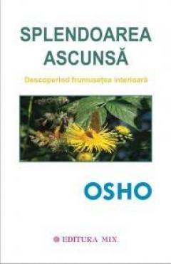 Splendoarea ascunsa Osho