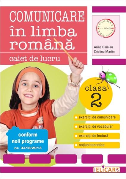 Comunicare In Limba Romana. Caiet De Lucru Pentru Clasa A II-a ...