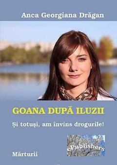 Goana dupa iluzii