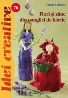 Flori si zane din panglici de hartie - Idei creative 76 Farago Krisztina