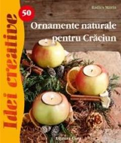 Ornamente naturale pentru Craciun - Idei Creative 50 Radics Maria