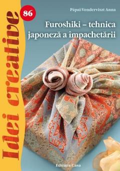 Furoshiki - tehnica japoneza a impachetarii 