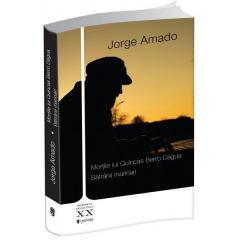 Mortile lui Quincas Berro Dagua / Batranii marinari Jorge Amado