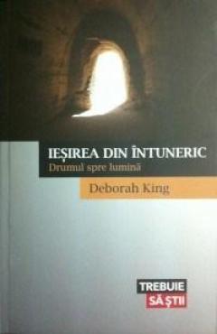 Iesirea din intuneric Deborah King