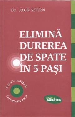 Elimina durerea de spate in 5 pasi