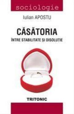 Casatoria intre stabilitate si disolutie