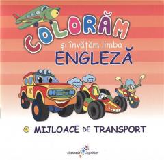 Coloram si invatam limba engleza 5 mijloace de transport Roxana Geanta