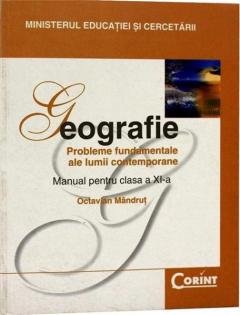 Geografie - probleme fundamentale ale lumii contemporane - Manual Cls. a XI-a 