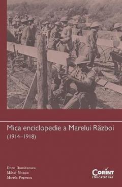 Mica enciclopedie a Marelui Razboi (1914–1918)